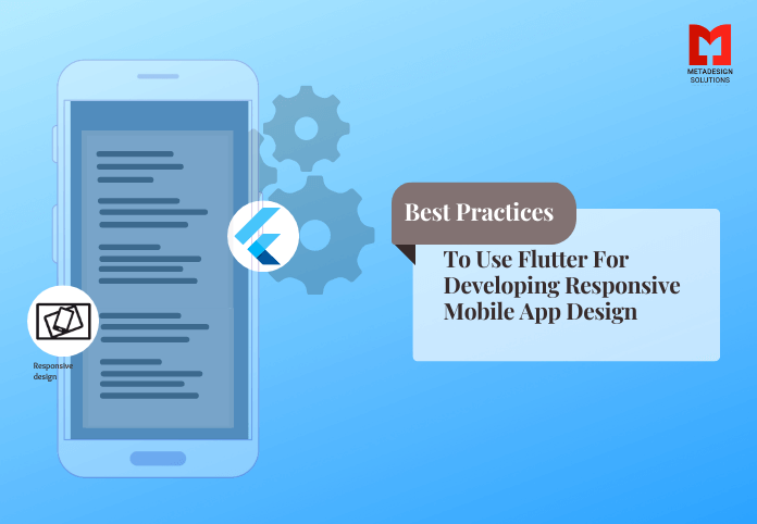 Best practices to use Flutter for developing responsive mobile app design