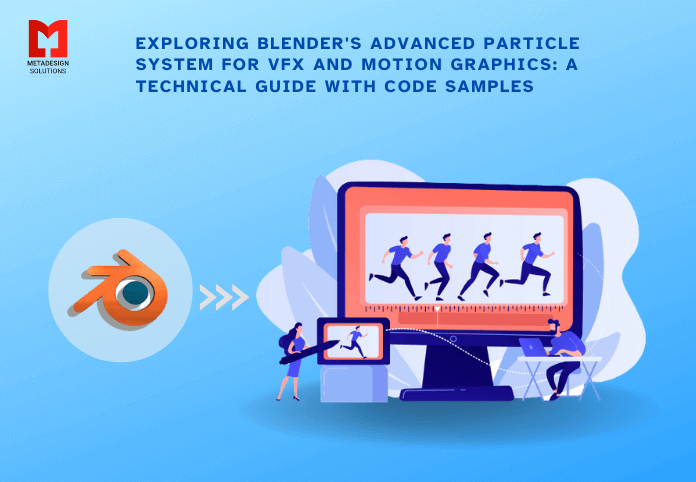 Exploring Blender's Advanced Particle System for VFX and Motion Graphics